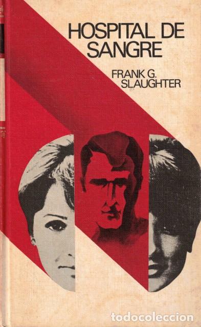 Libros: HOSPITAL DE SANGRE - SLAUGHTER, FRANK G. - Foto 1