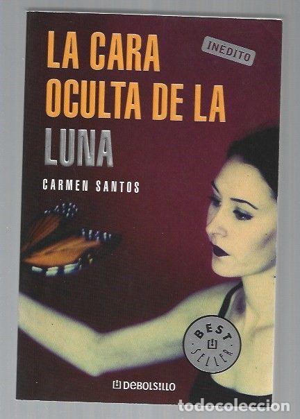 Libros: CARA OCULTA DE LA LUNA - LA - SANTOS, CARMEN - Foto 1
