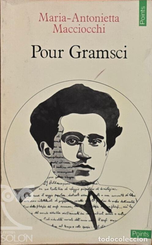 Libros: Pour Gramsci - Maria-Antonietta Macciocchi - Foto 1