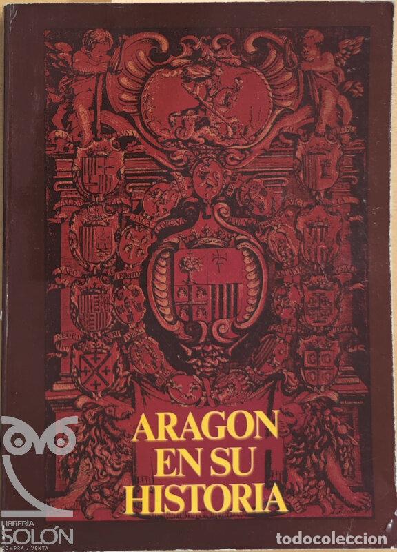 Libros: Arag&oacute;n en su Historia - Aa. Vv. - Foto 1