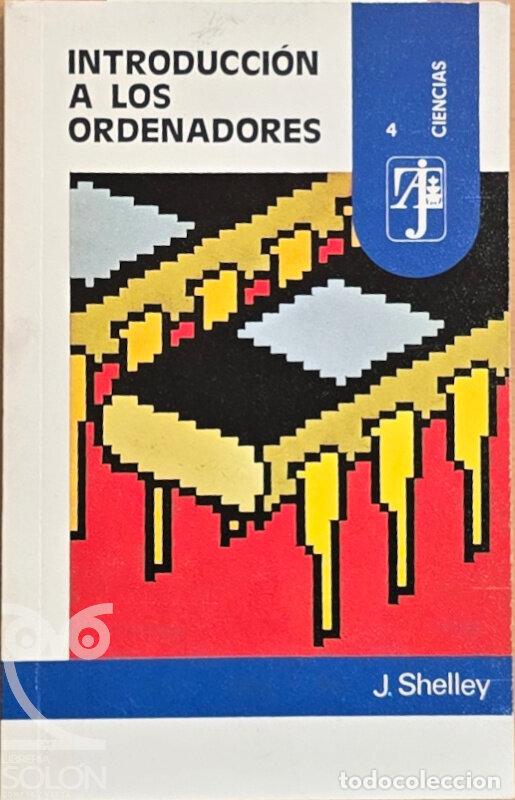 Libros: Introducci&oacute;n a los ordenadores - J. Shelley - Foto 1