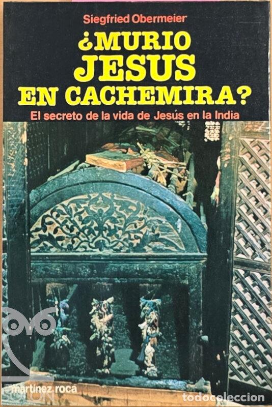 Libros: &iquest;Muri&oacute; Jes&uacute;s en Cachemira? - Siegfried Obermeier - Foto 1