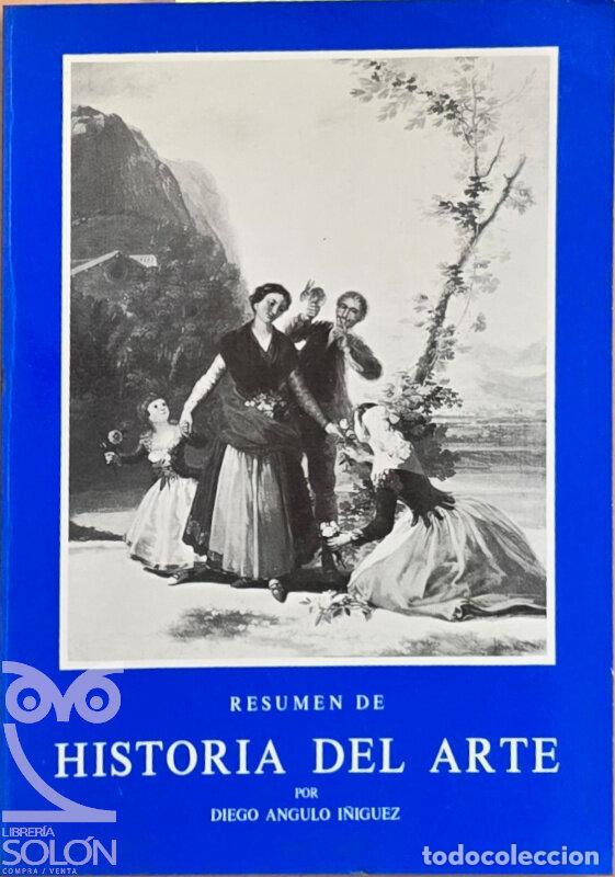 Libros: Resumen de Historia del Arte - Diego Angulo &Iacute;&ntilde;iguez - Foto 1