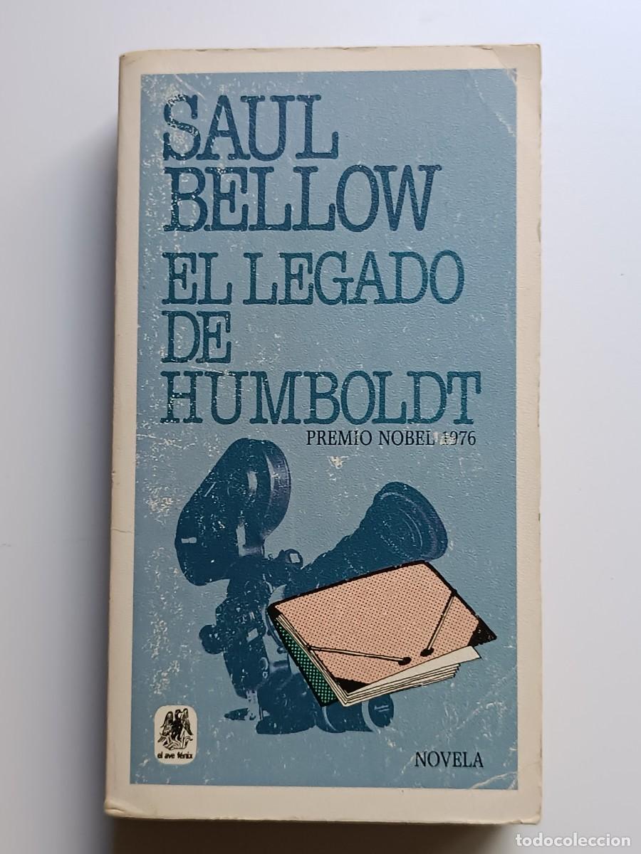 Libros: EL LEGADO DE HUMBOLT SAUL BELLOW - Foto 1