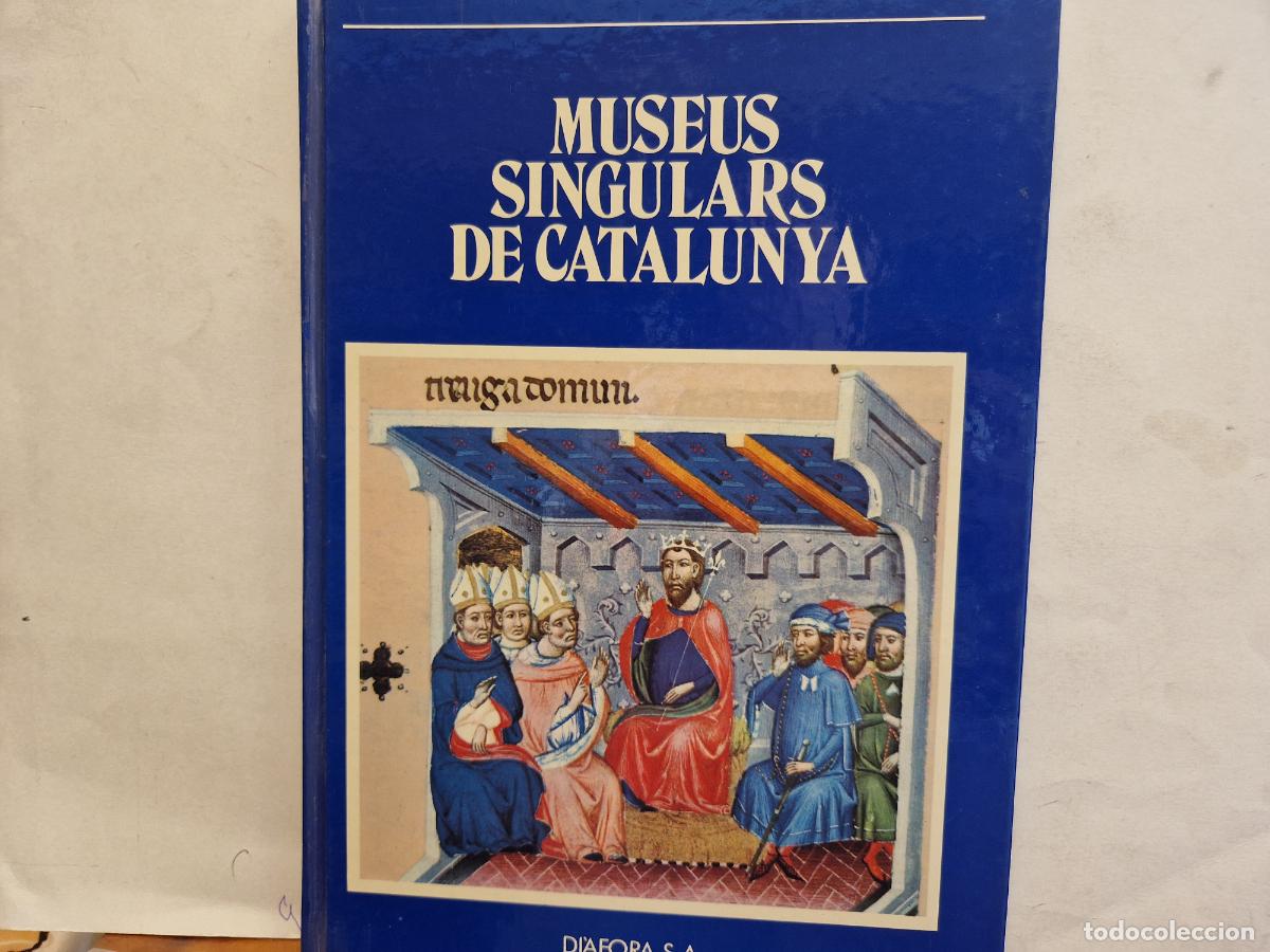 Libros: MUSEUS SINGULARS DE CATALUNYA. DI&Agrave;FORA S. A. - Foto 1