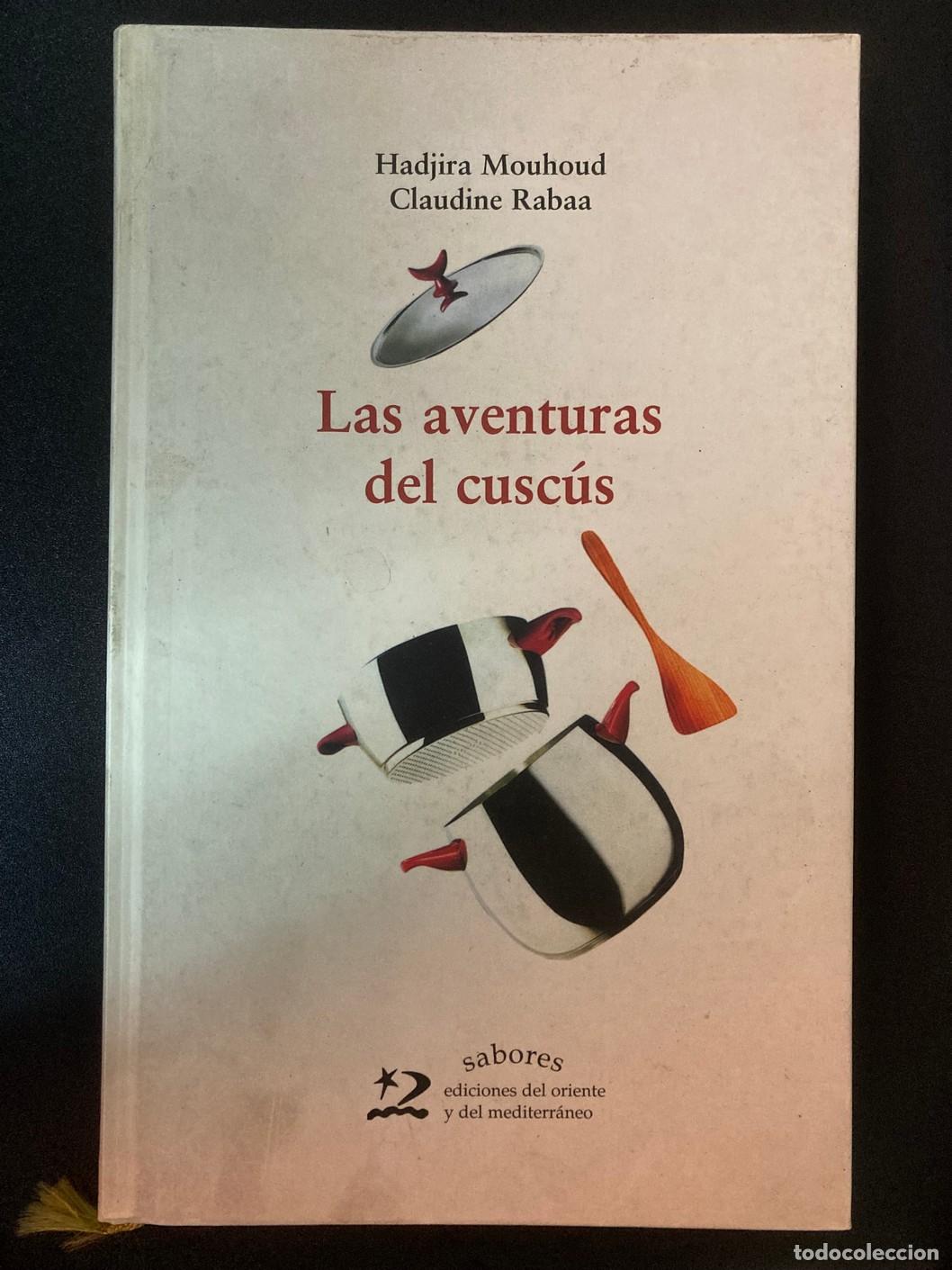 Libros: Hadjura Mouhoud; Claudine Rabaa - Las aventuras del cusc&uacute;s - Foto 1