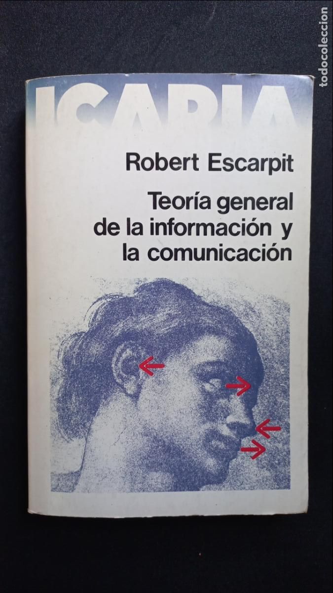 Libros: Robert Escarpit - Teor&iacute;a general de la informaci&oacute;n y la comunicaci&oacute;n - Foto 1