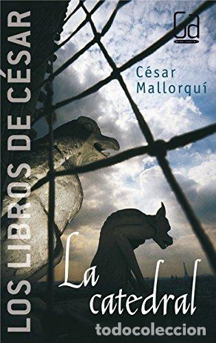 Libros: La catedral. - Mallorqu&iacute;, C&eacute;sar - Foto 1