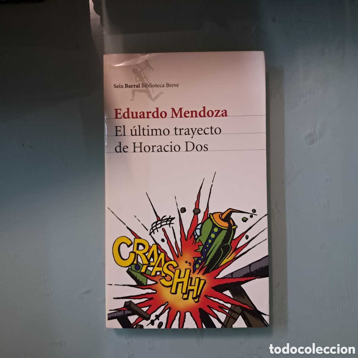Libros: Eduardo Mendoza, El &uacute;ltimo trayecto de Horacio dos Seix Barral - Foto 1