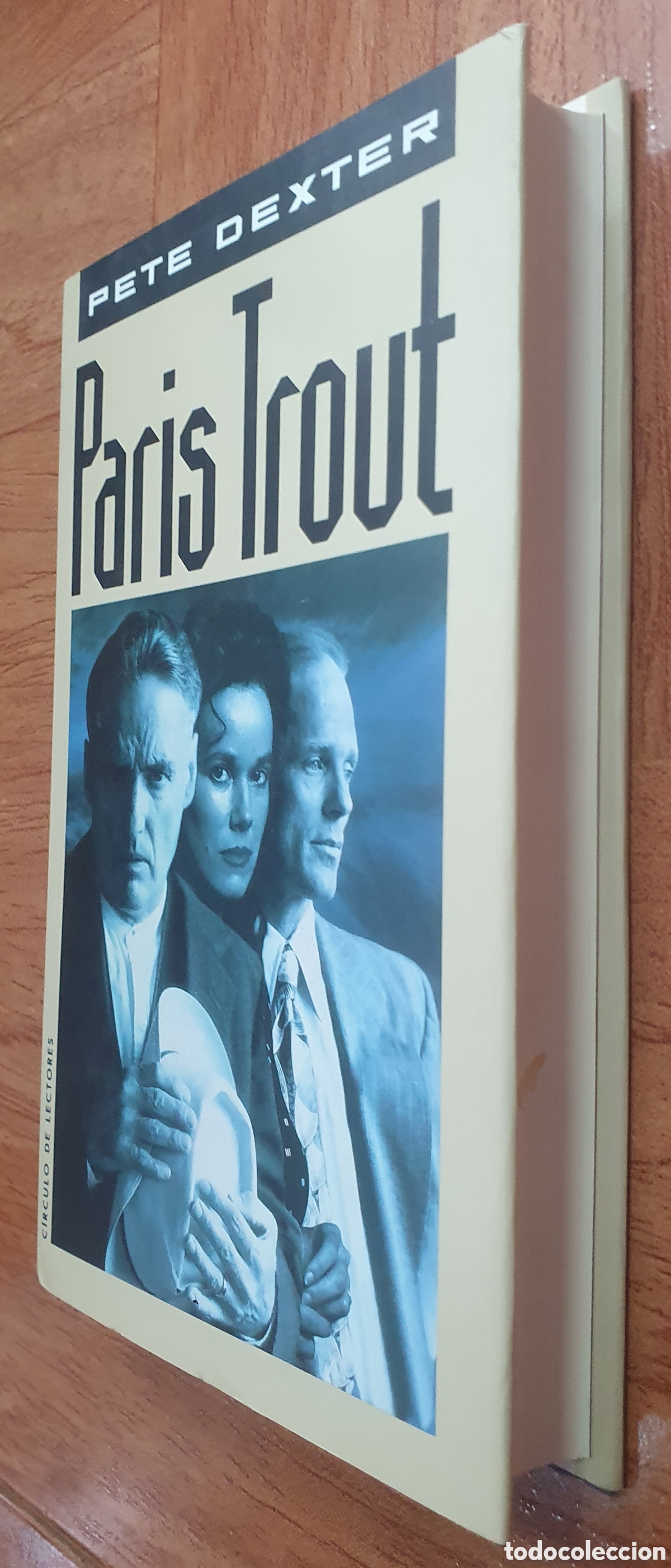 Libros: Paris Trout � Circulo de Lectores - Pete Dexter - Foto 2