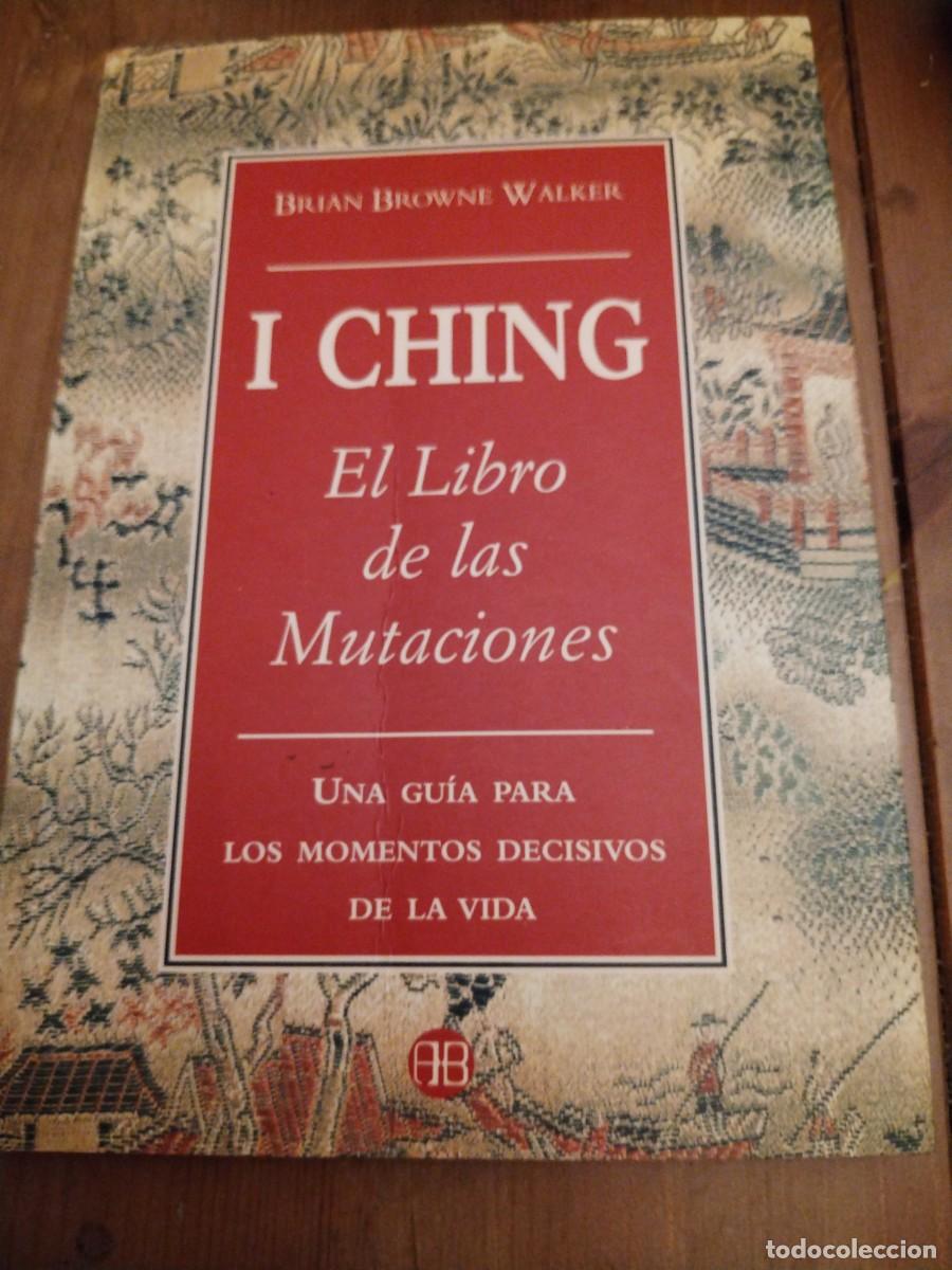 Libros: I ching - el libro de las mutaciones -brian browne walker - Foto 1