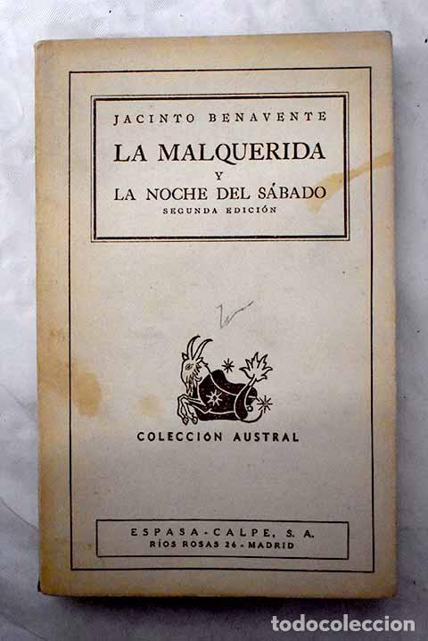 Libros: La malquerida ; La noche del s&aacute;bado.- Benavente, Jacinto - Foto 1
