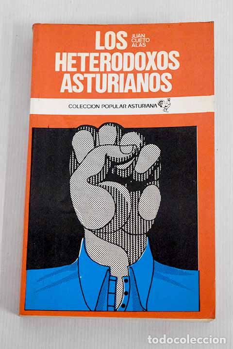 Libros: Los heterodoxos asturianos.- Cueto, Juan - Foto 1