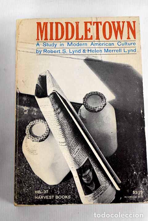 Libri di seconda mano: Middletown: Lynd, Robert S..- Lynd, Robert S.
