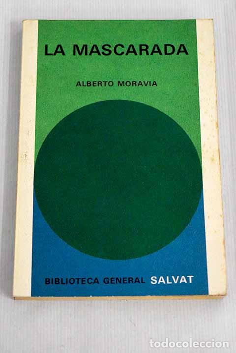 Libros: La mascarada: Moravia, Alberto.- Moravia, Alberto - Foto 1