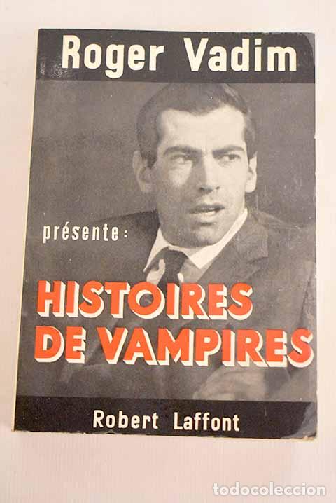 Libros: Histoires de vampires.- Vadim, Roger - Foto 1