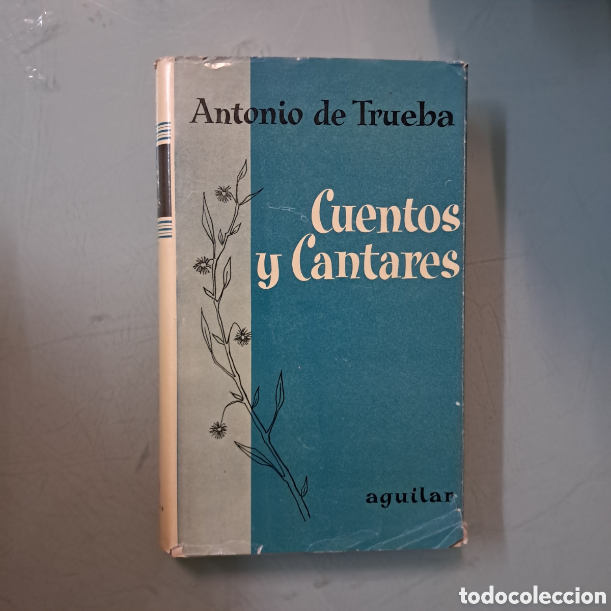 Libros: Antonio de Trueba, Cuentos y cantares, Aguilar - Foto 1