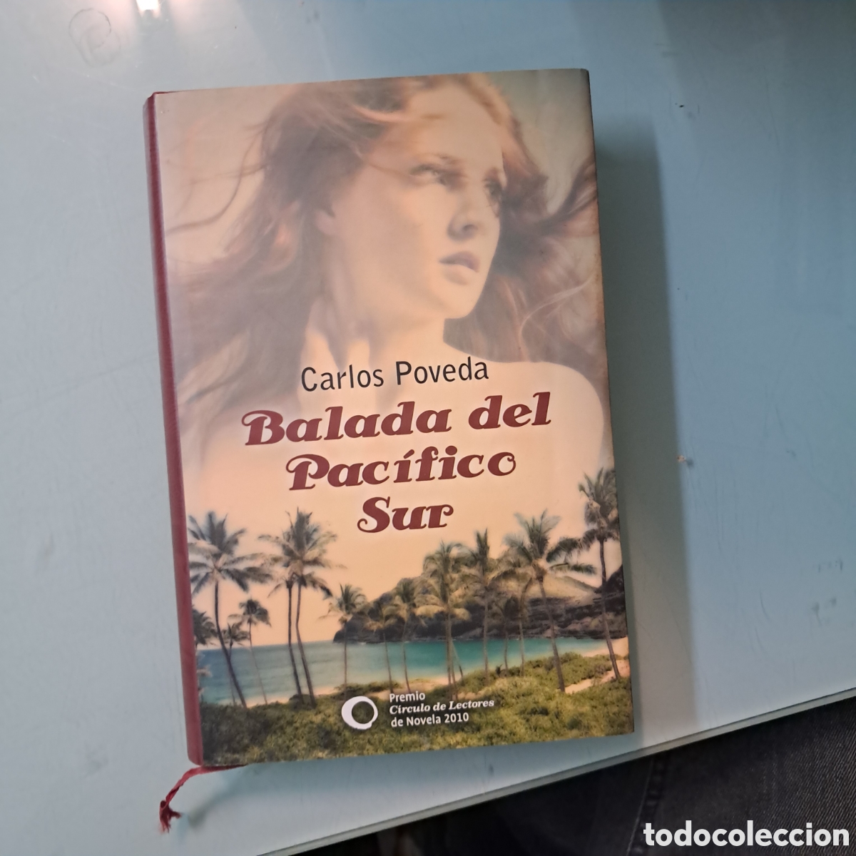 Libros: Carlos Poveda Balada del pac&iacute;fico Sur, C&iacute;rculo de Lectores - Foto 1
