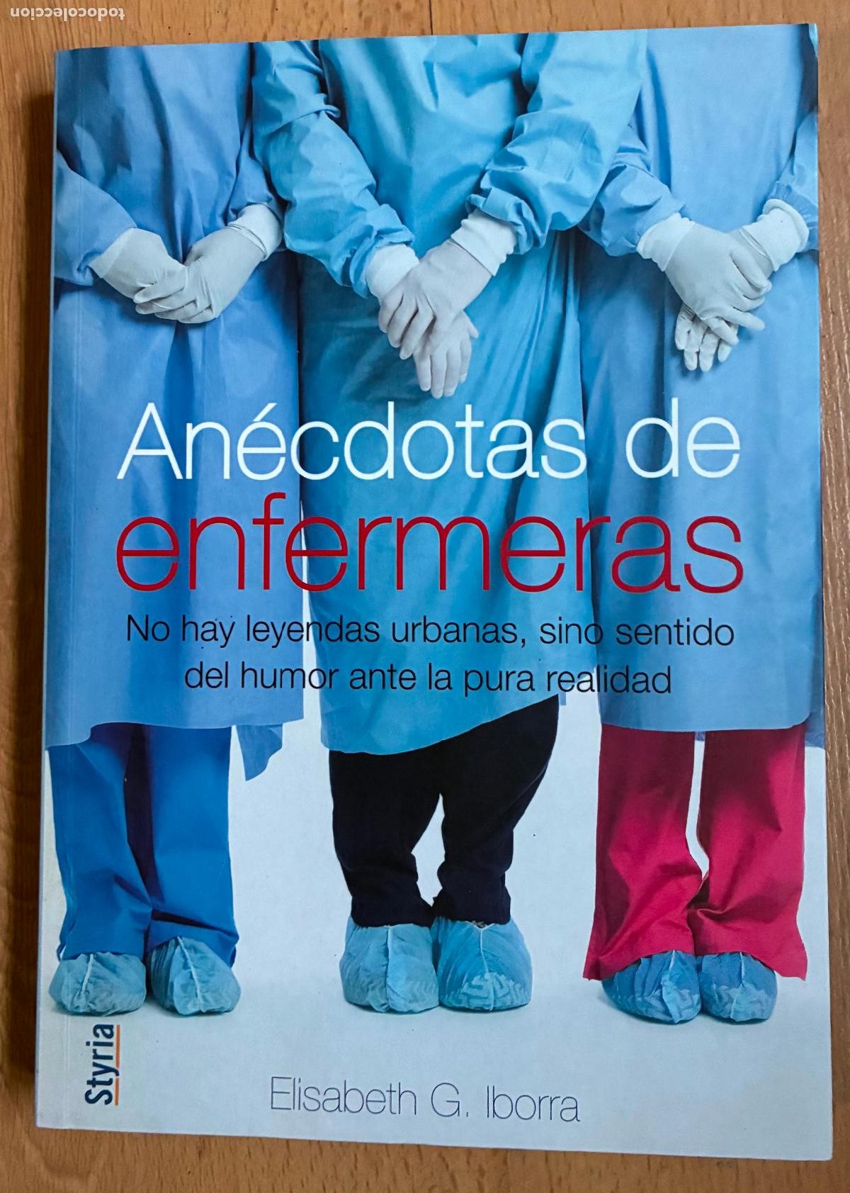 Libros: ANECDOTAS DE LAS ENFERMERAS, Elisabeth G. Iborra - Foto 1