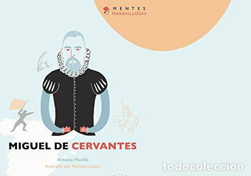 Libros: MENTES MARAVILLOSAS - MIGUEL DE CERVANTES. - Foto 1