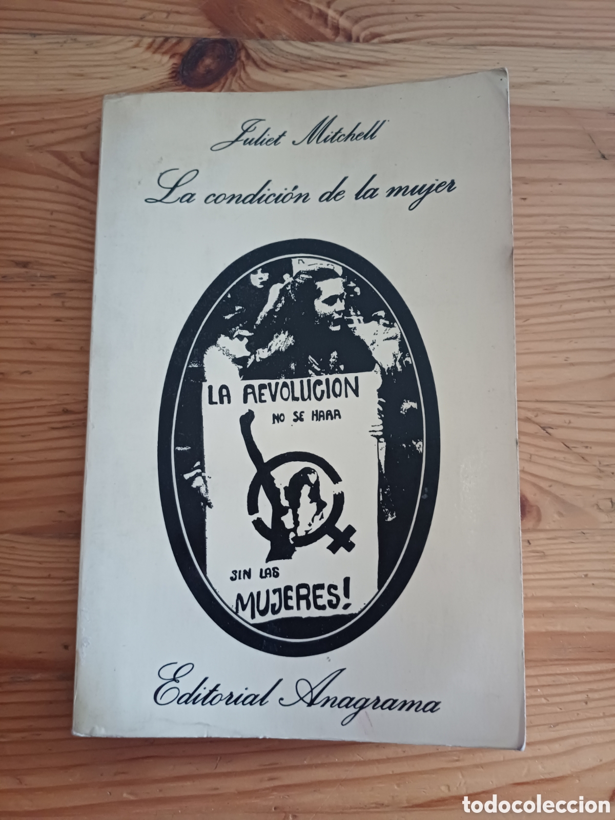 Libros: La condicion de la mujer Juliet Mitchell Editorial Anagrama - Foto 1
