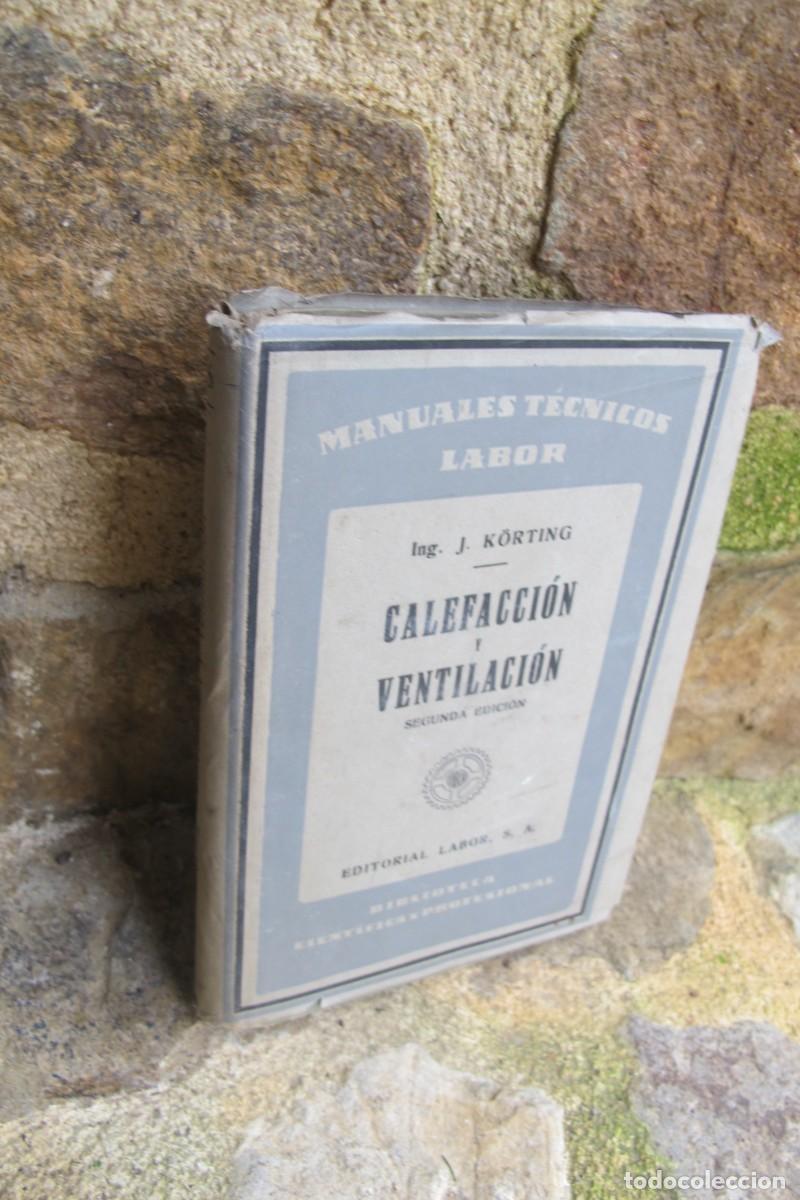 Libros: CALEFACCION Y VENTILACION. J. KORTING JOHANNES. EDITORIAL LABOR - Foto 1