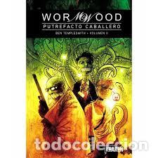 Libros: PUTREFACTO CABALLERO. BEN TEMPLESMITH + VOLUMEN II. - Foto 1