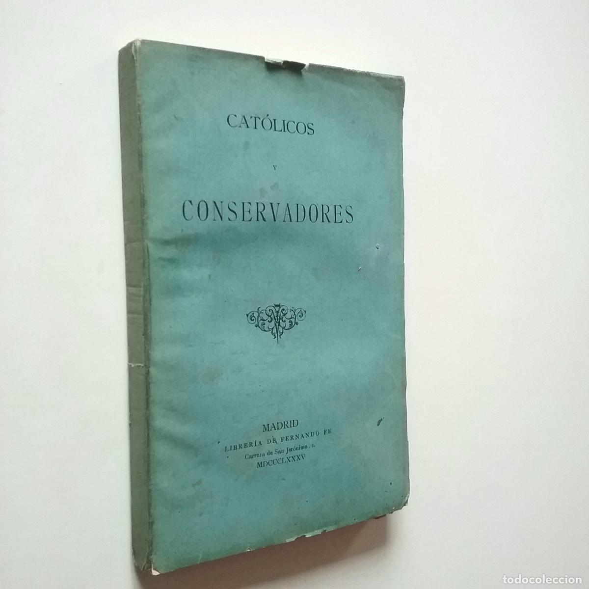 Libros: Cat&oacute;licos y conservadores - Foto 1