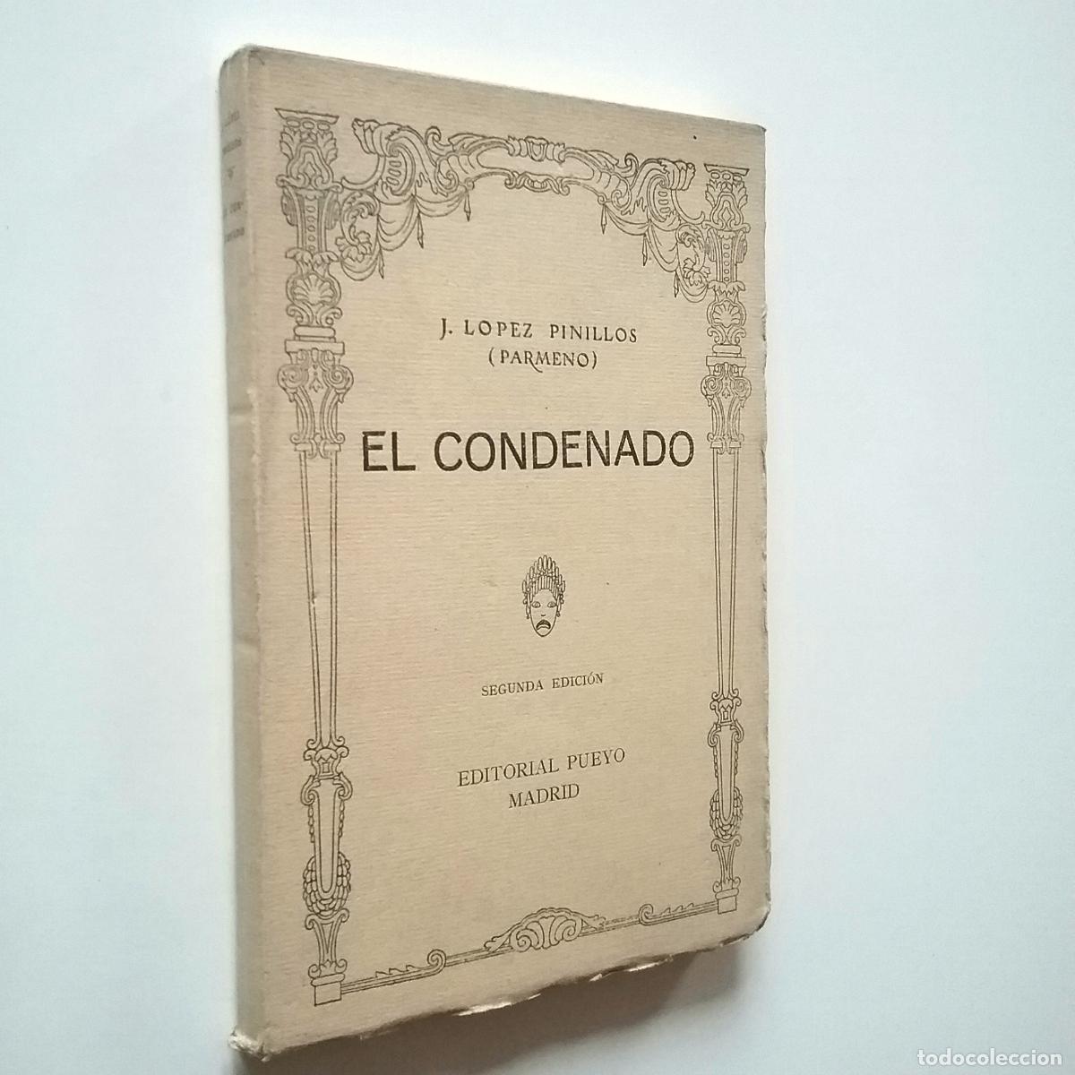 Libros: J. L&oacute;pez Pinillos (P&aacute;rmeno) - El condenado - Foto 1