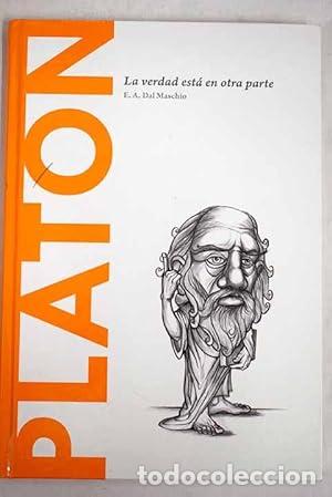 Libros: PLATON La verdad est&aacute; en otra parte - Dal Maschio,E.A. - Foto 1