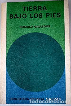 Libros: TIERRA BAJO LOS PIES - Gallegos,Romulo - Foto 1