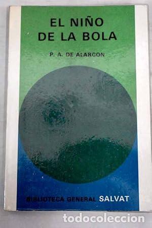 Libros: EL NI&Ntilde;O DE LA BOLA - De Alarc&oacute;n,Pedro Antonio - Foto 1