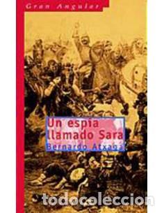Libros: UN ESP&Iacute;A LLAMADO SARA - Atxaga,Bernardo - Foto 1