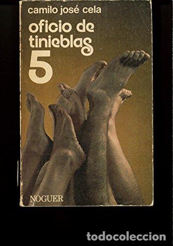 Libros: OFICIO DE TINIEBLAS 5 - Cela,Camilo Jos&eacute; - Foto 1