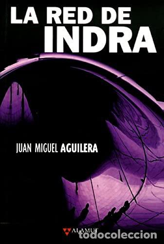 Libros: LA RED DE INDRA. - Aguilera,Juan Miguel - Foto 1