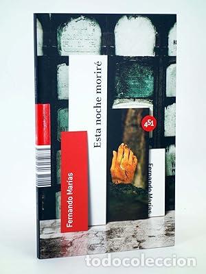 Libros: ESTA NOCHE MORIR&Eacute; - Mar&iacute;as,Fernando - Foto 1