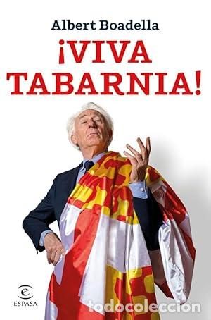Libros: &iexcl;Viva Tabarnia! - Boadella, Albert TDK336 - Foto 1