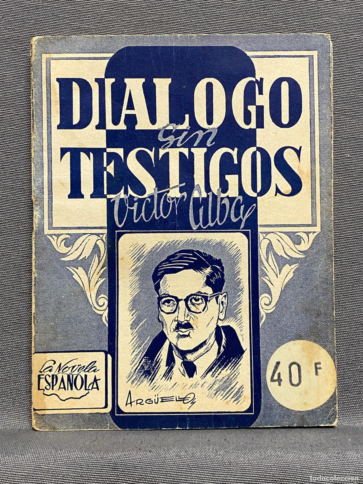 Libros: DI&Aacute;LOGO SIN TESTIGOS. - ALBA, VICTOR. - Foto 1