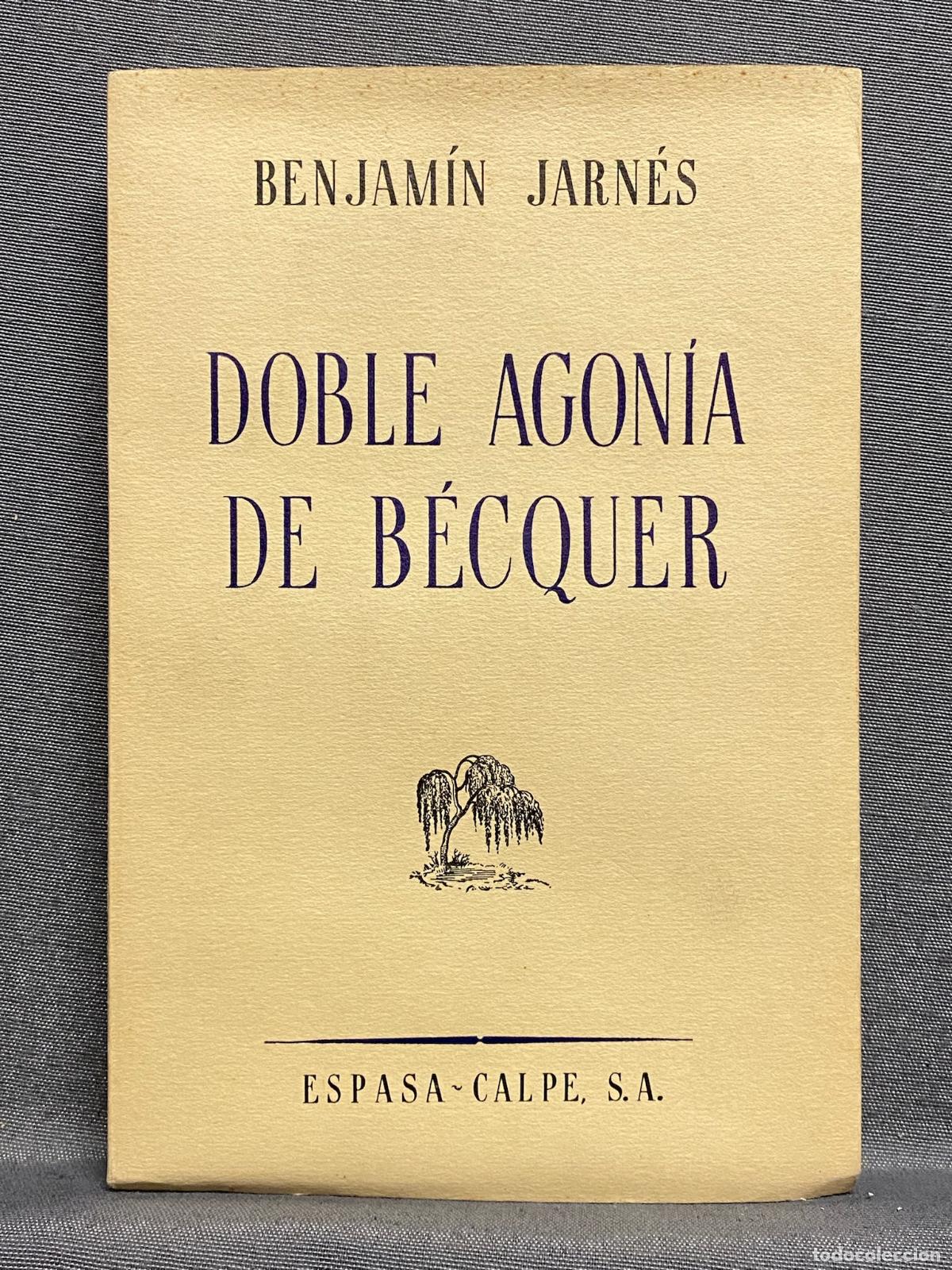 Libros: DOBLE AGON&Iacute;A DE B&Eacute;CQUER. - JARN&Eacute;S, BENJAM&Iacute;N. - Foto 1