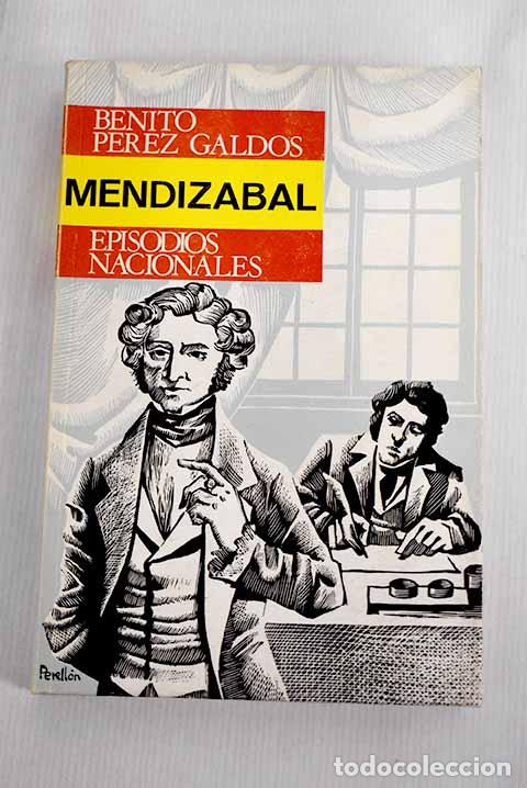 Libros: Mendiz&aacute;bal: P&eacute;rez Gald&oacute;s, Benito.- P&eacute;rez Gald&oacute;s, Benito - Foto 1
