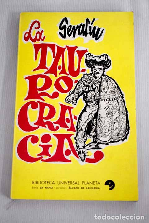 Libros: La Taurocracia: Seraf&iacute;n.- Seraf&iacute;n - Foto 1