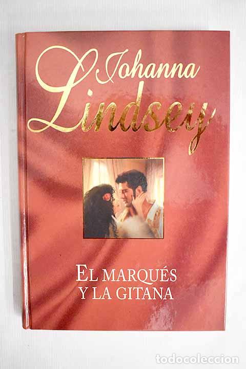 Libros: El marqu&eacute;s y la gitana.- Lindsey, Johanna - Foto 1