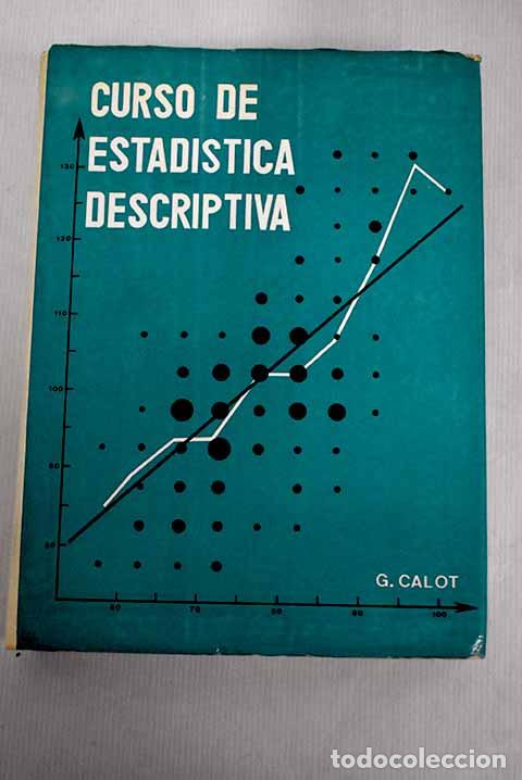 Libros: Curso de estad&iacute;stica descriptiva.- Calot, G&eacute;rard - Foto 1