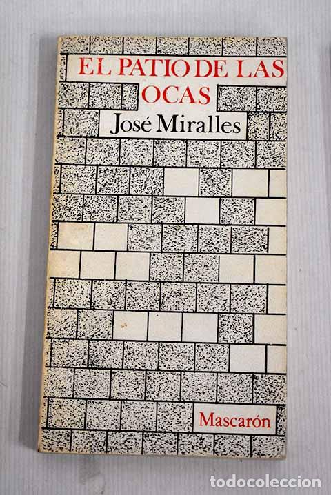 Libros: El patio de las ocas.- Miralles, Jos&eacute; - Foto 1