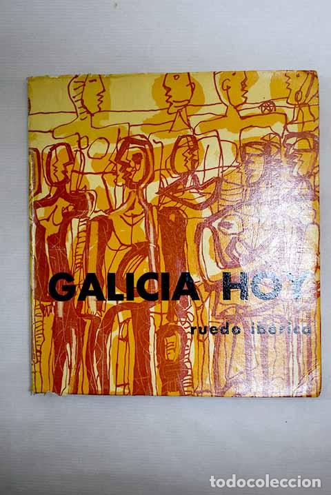 Libros: Galicia hoy: : Ruedo Ib&eacute;rico. - Foto 1