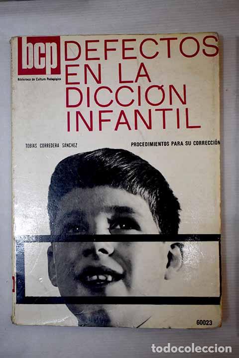 Libros: Defectos en la dicci&oacute;n infantil.- Corredera S&aacute;nchez, Tob&iacute;as - Foto 1