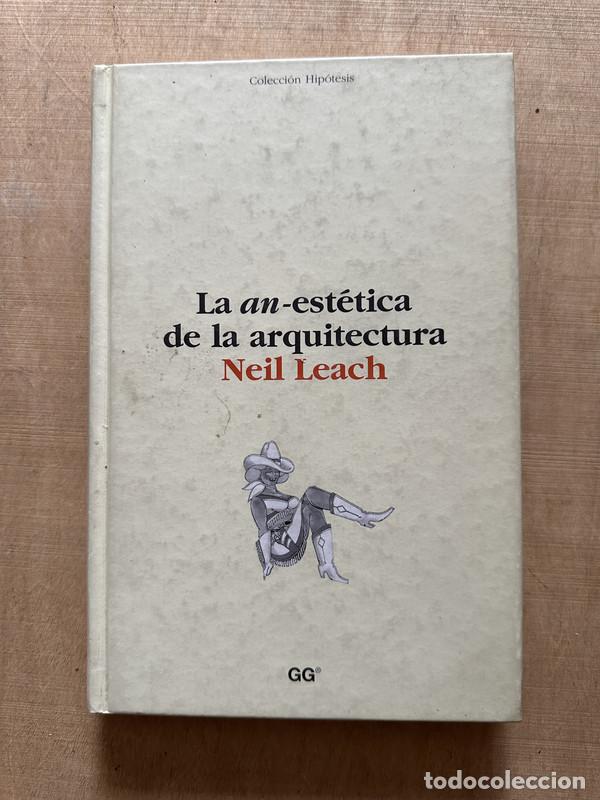 Libros: La an-estetica de la arquitectura - Leach Neil - Foto 1