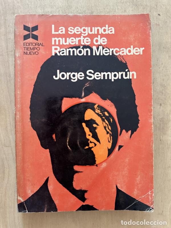 Libros: La segunda muerte de Ramon Mercader - Semprun Jorge - Foto 1