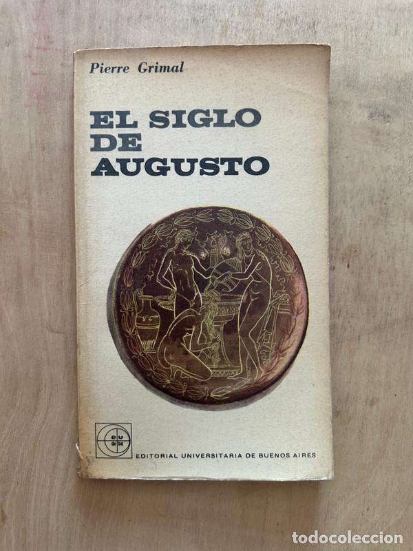 Libros: El siglo de Augusto - Grimal Pierre - Foto 1