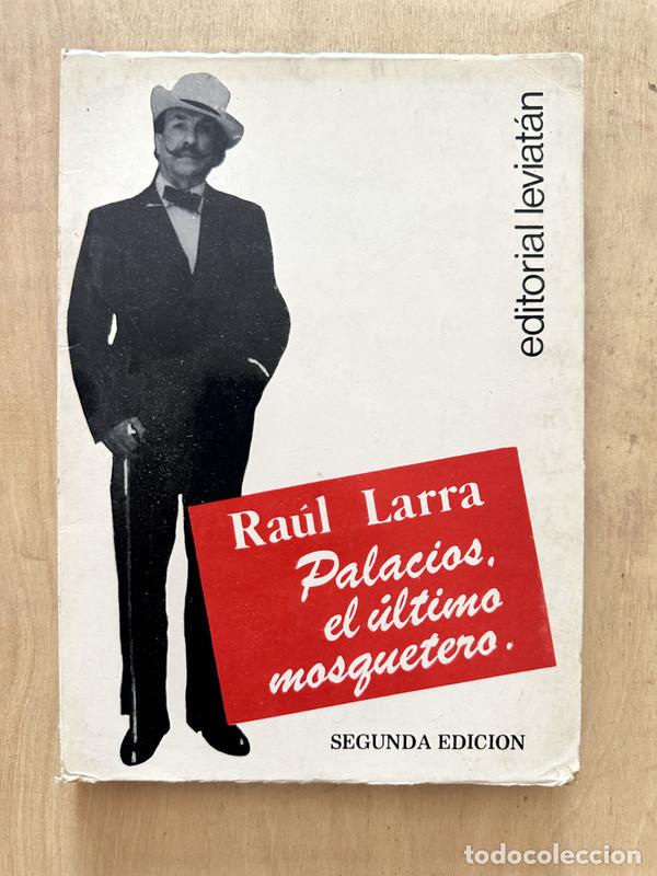 Libros: Palacios, el ultimo mosquetero - Larra Raul - Foto 1
